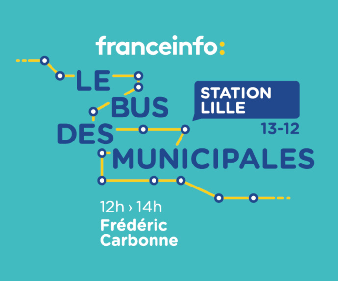 franceinfo : "Le bus des municipales" s'arrête à Lille franceinfo : "Le bus des municipales" s'arrête à Lille