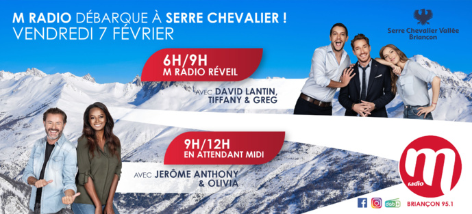 M Radio prend de l’altitude à Serre-Chevalier M Radio prend de l’altitude à Serre-Chevalier