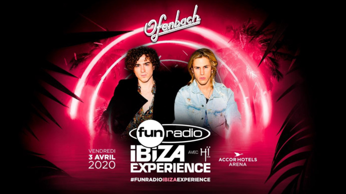 Ofenbach rejoint l'affiche de la Fun Radio Ibiza Experience Ofenbach rejoint l'affiche de la Fun Radio Ibiza Experience