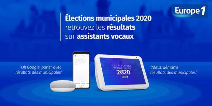 Europe 1 proposera les résultats des municipales sur les assistants vocaux Europe 1 proposera les résultats des municipales sur les assistants vocaux