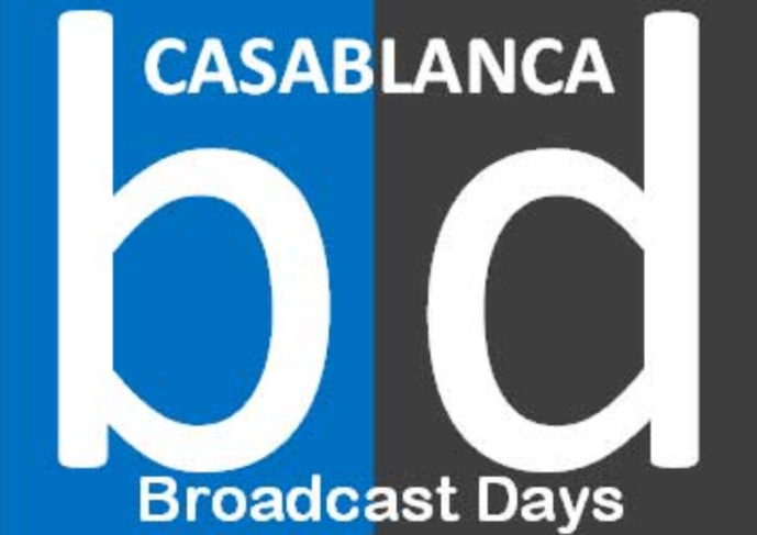 En juin, se dérouleront les Casablanca Broadcast Days En juin, se dérouleront les Casablanca Broadcast Days
