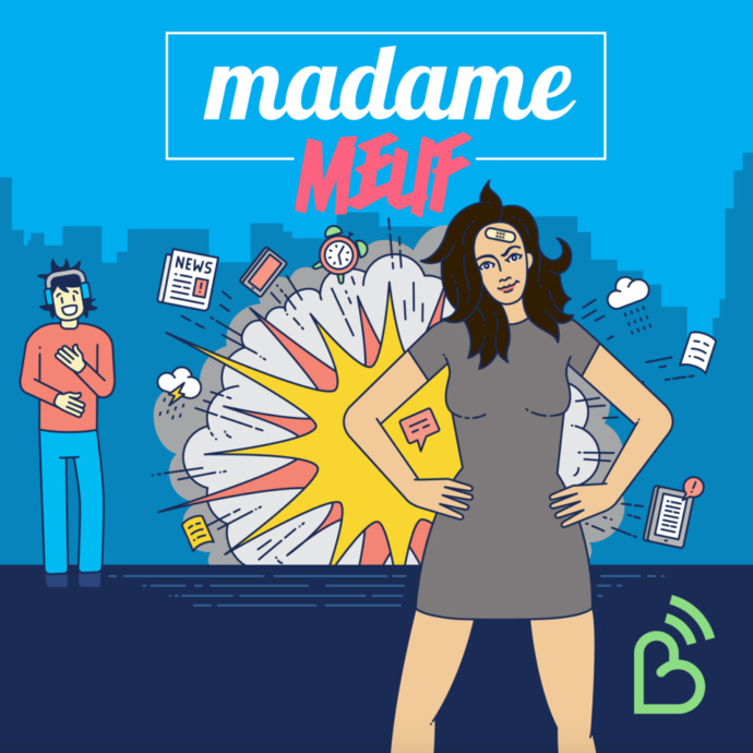 Covid-19 : "Madame Meuf" le podcast qui répond au confinement Covid-19 : "Madame Meuf" le podcast qui répond au confinement