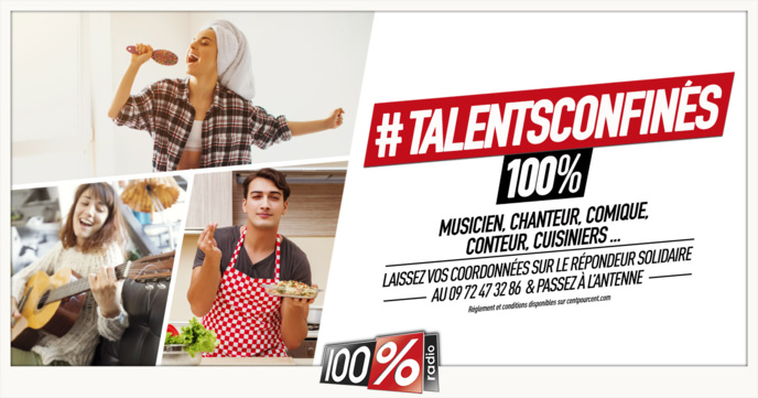 Covid-19 : 100% ouvre son antenne aux ... Talents Confinés Covid-19 : 100% ouvre son antenne aux ... Talents Confinés