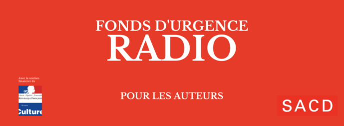 Création du Fonds d'urgence SACD pour les auteurs de radio Création du Fonds d'urgence SACD pour les auteurs de radio