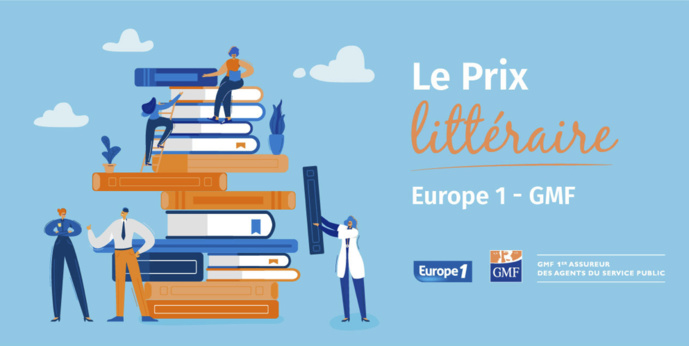 Europe 1 et GMF lancent leur prix Littéraire Europe 1 et GMF lancent leur prix Littéraire