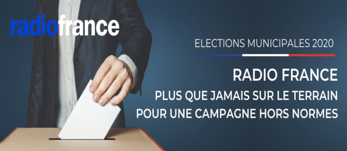 Municipales : Radio France "plus que jamais sur le terrain" Municipales : Radio France "plus que jamais sur le terrain"
