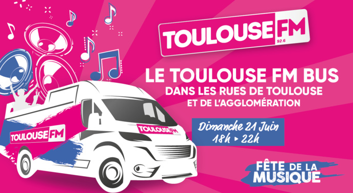 Ce dimanche, Toulouse FM fête la musique Ce dimanche, Toulouse FM fête la musique