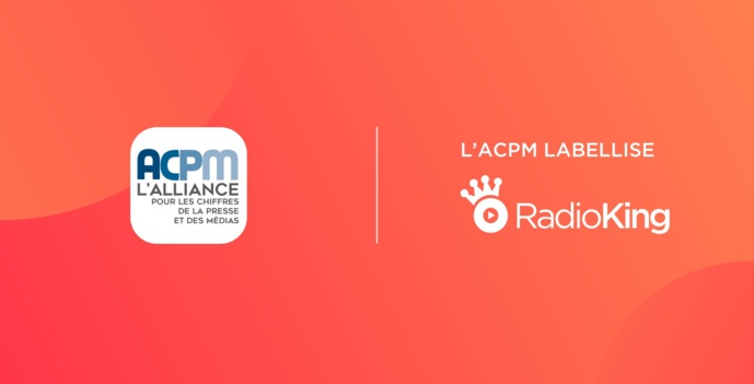 RadioKing obtient la labellisation ACPM RadioKing obtient la labellisation ACPM