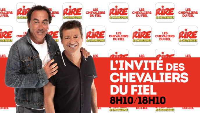 Les Chevaliers du Fiel arrivent sur Rire & Chansons Les Chevaliers du Fiel arrivent sur Rire & Chansons