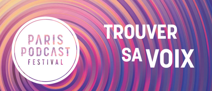 Le Paris Podcast Festival commence dans une semaine