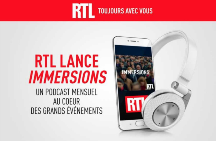 Podcast : RTL lance "Immersions"