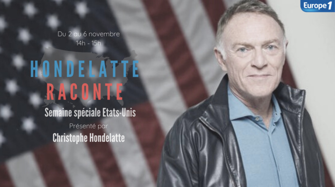 "Hondelatte raconte" : une série sur l’Histoire des USA "Hondelatte raconte" : une série sur l’Histoire des USA