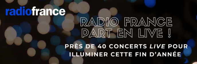 Radio France : près de 40 concerts pour illuminer cette fin d'année Radio France : près de 40 concerts pour illuminer cette fin d'année