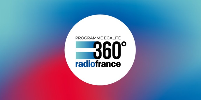 Radio France lance le programme Égalité 360°