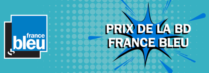 France Bleu lance "Le prix de la BD France Bleu"