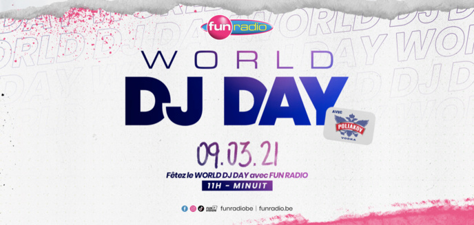 Belgique : Fun Radio célèbre le World DJ Day Belgique : Fun Radio célèbre le World DJ Day