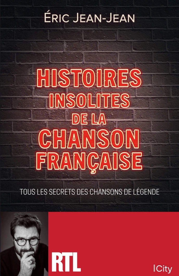Éric Jean-Jean s'intéresse aux "Histoires insolites de la chanson française" Éric Jean-Jean s'intéresse aux "Histoires insolites de la chanson française"