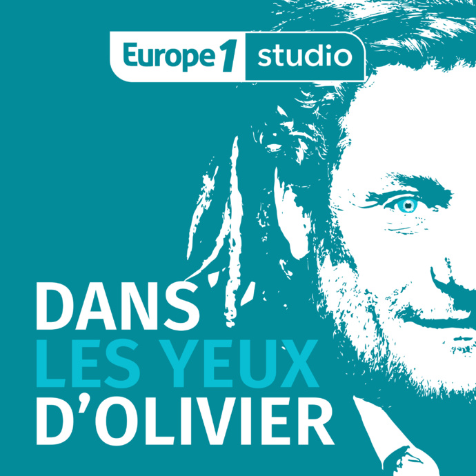 Europe 1 Studio lance le podcast "Dans les yeux d’Olivier"