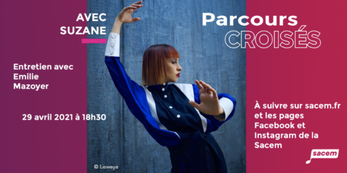 La Sacem organise la 23e édition de Parcours Croisés avec Suzane La Sacem organise la 23e édition de Parcours Croisés avec Suzane