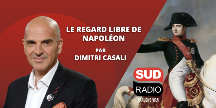Sud Radio lance "Sud radio le regard, libre de Napoléon" Sud Radio lance "Sud radio le regard, libre de Napoléon"