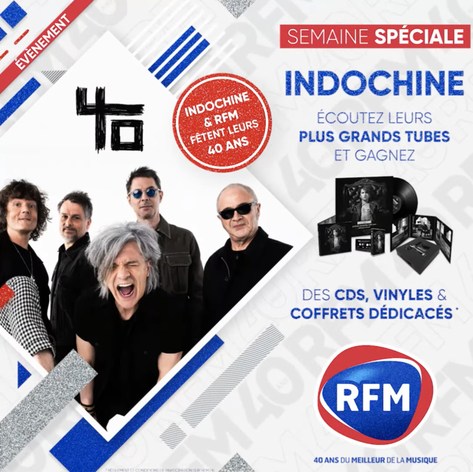 Indochine a 40 ans et RFM aussi Indochine a 40 ans et RFM aussi