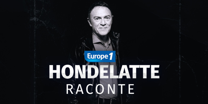Europe 1 lance "Hondelatte raconte Premium" Europe 1 lance "Hondelatte raconte Premium"