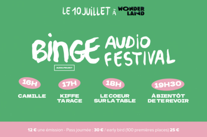 Binge Audio fait son festival ce samedi, de 16h à 22h Binge Audio fait son festival ce samedi, de 16h à 22h