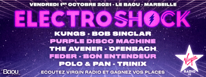 Virgin Radio : un Electroshock à Marseille Virgin Radio : un Electroshock à Marseille
