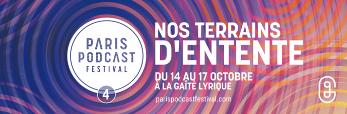 Le Paris Podcast Festival dévoile sa programmation Le Paris Podcast Festival dévoile sa programmation