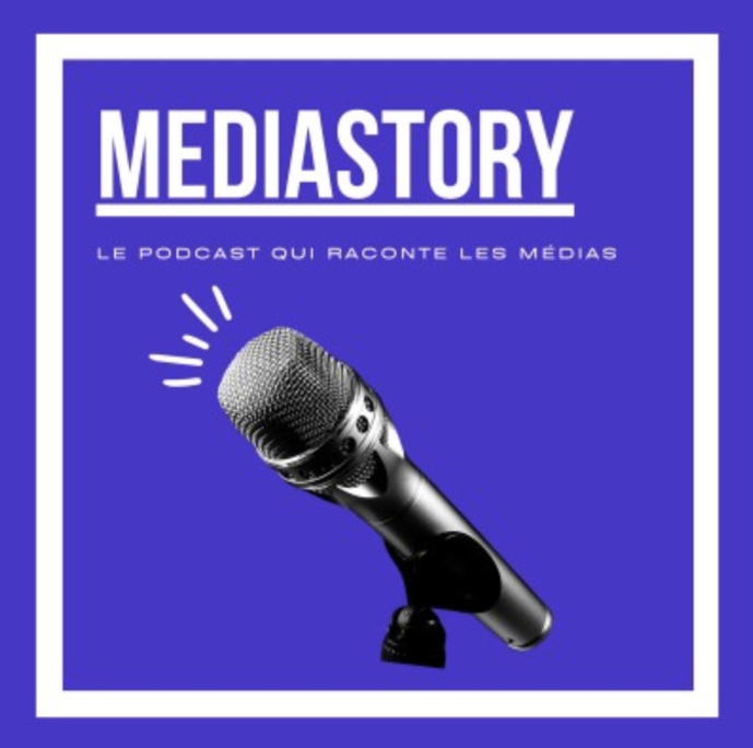 Podcast : "MediaStory" raconte l'histoire des médias Podcast : "MediaStory" raconte l'histoire des médias