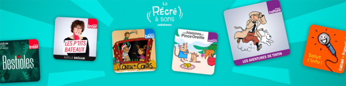 Radio France : les podcasts pour enfants à portée de voix