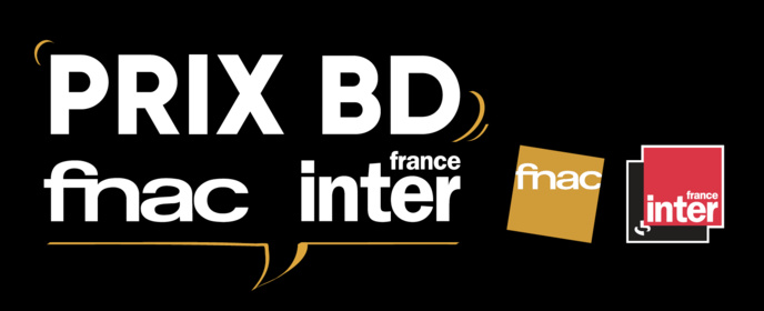La Fnac et France Inter organisent Prix BD Fnac France Inter La Fnac et France Inter organisent Prix BD Fnac France Inter