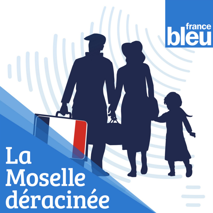 "La Moselle déracinée" : un podcast natif de France Bleu Lorraine