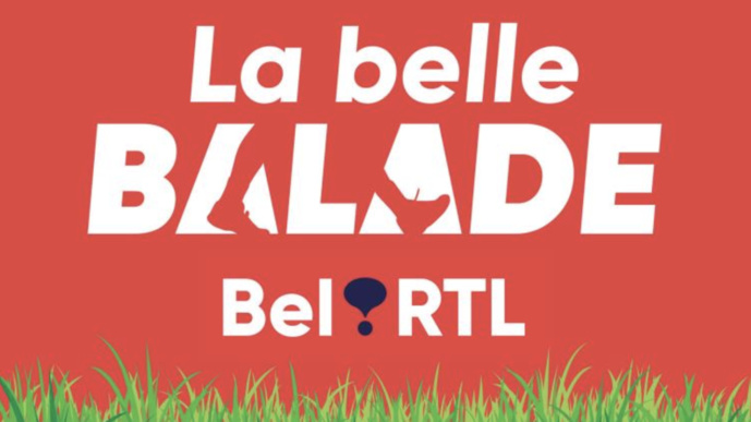 Bel RTL organise "La Belle Balade Bel RTL" Bel RTL organise "La Belle Balade Bel RTL"