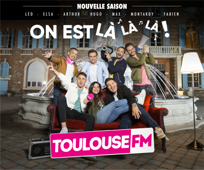 Toulouse FM : "On est là", de l'affiche à la chanson