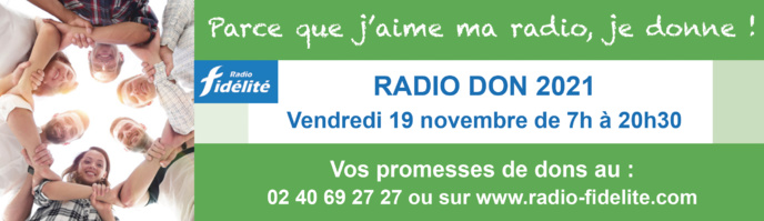 Radio Fidélité : un Radio Don pour poursuivre l’aventure Radio Fidélité : un Radio Don pour poursuivre l’aventure