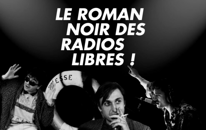 Lancement du podcast "Le Roman noir des radios libres" Lancement du podcast "Le Roman noir des radios libres"