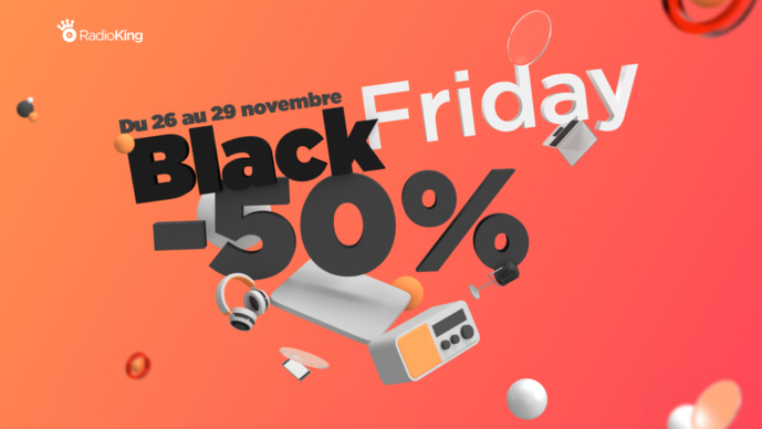 RadioKing fait son Black Friday RadioKing fait son Black Friday
