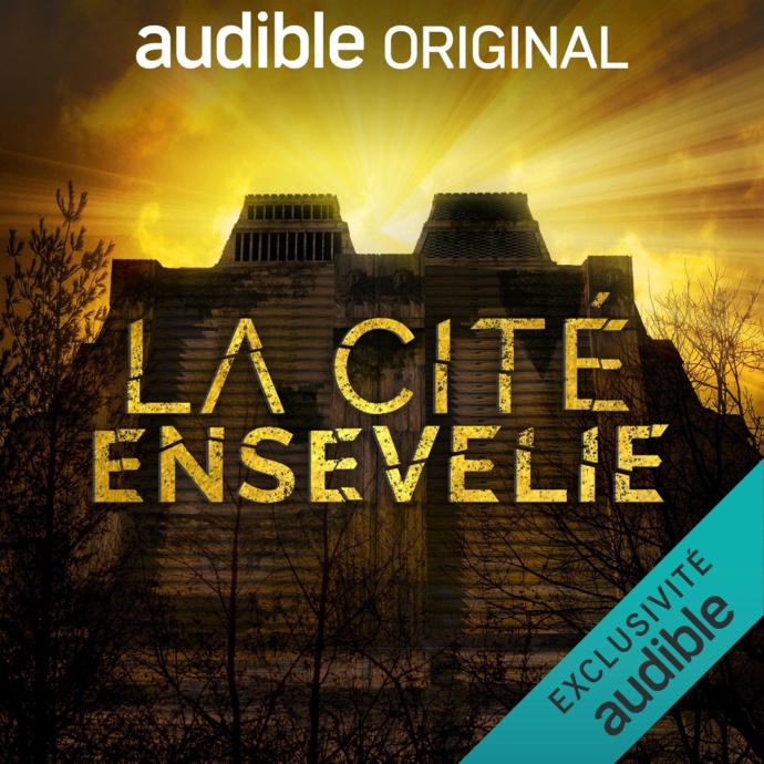 Audible Original lance le podcast "La Cité ensevelie" Audible Original lance le podcast "La Cité ensevelie"