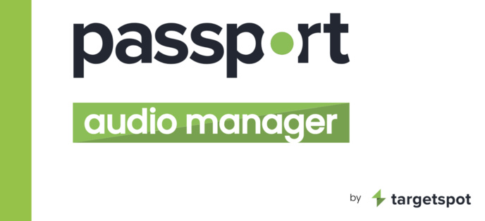 Targetspot lance la version bêta de Passport Audio Manager Targetspot lance la version bêta de Passport Audio Manager
