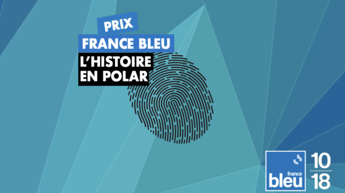 Nouvelle édition du Prix France Bleu "L’Histoire en Polar" Nouvelle édition du Prix France Bleu "L’Histoire en Polar"
