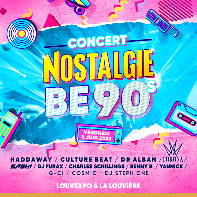 "Nostalgie Be 90’s" : un concert inédit avec Nostalgie Belgique "Nostalgie Be 90’s" : un concert inédit avec Nostalgie Belgique