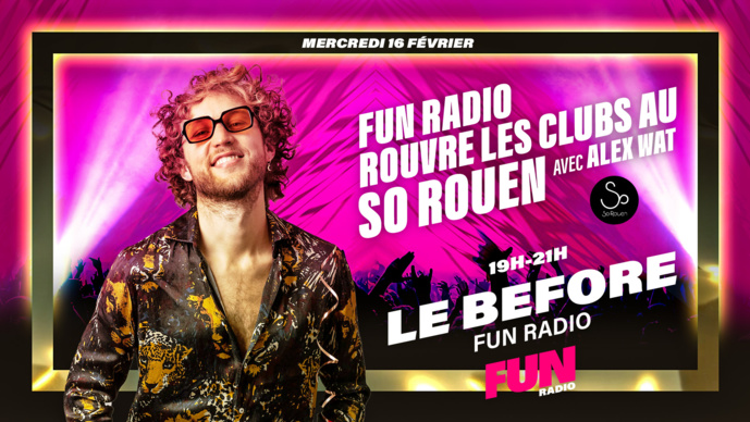 Fun Radio s'installe au club So Rouen Fun Radio s'installe au club So Rouen