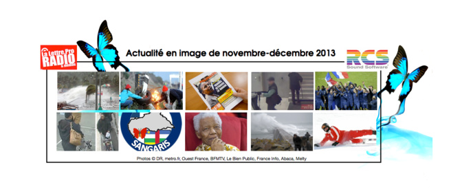 L'actualité en image de la période Novembre-Décembre 2013 L'actualité en image de la période Novembre-Décembre 2013