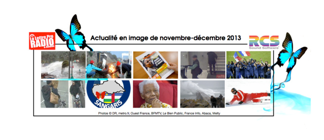 L'actualité en image de la période Novembre-Décembre 2013