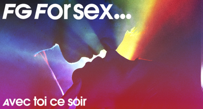 "FG for sex" : une nouvelle webradio pour FG