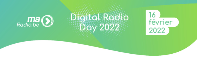 Le Digital Radio Day 2022, c'est demain Le Digital Radio Day 2022, c'est demain