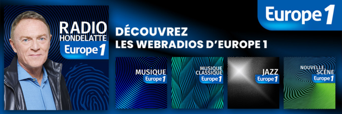 Europe 1 lance 4 nouvelles webradios musicales Europe 1 lance 4 nouvelles webradios musicales