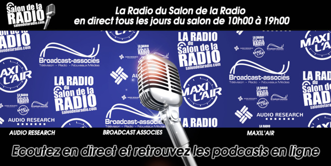 La Radio du Salon de la Radio est On Air ! La Radio du Salon de la Radio est On Air !