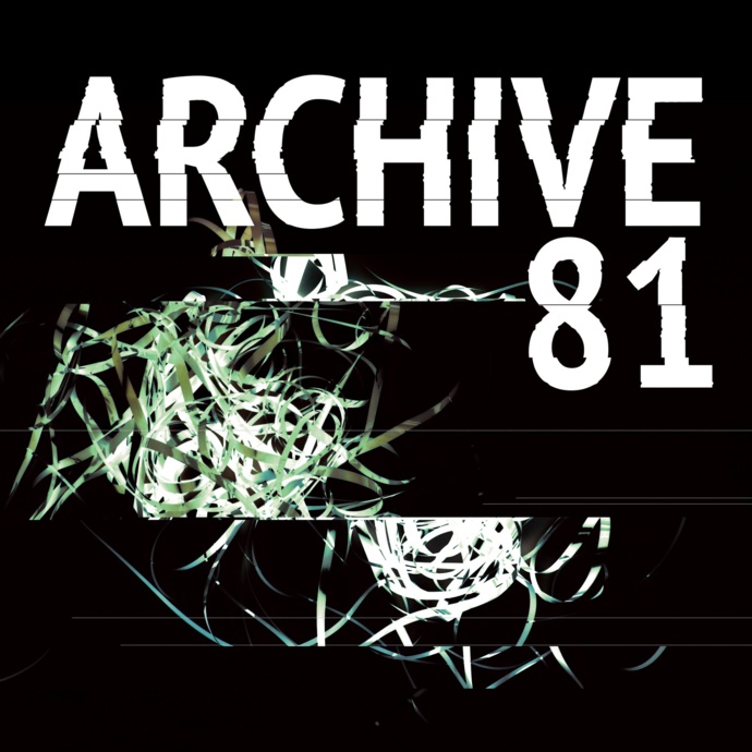 Le podcast "Archive 81" adapté dans une série sur Netflix Le podcast "Archive 81" adapté dans une série sur Netflix